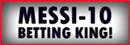 Messi Betting King